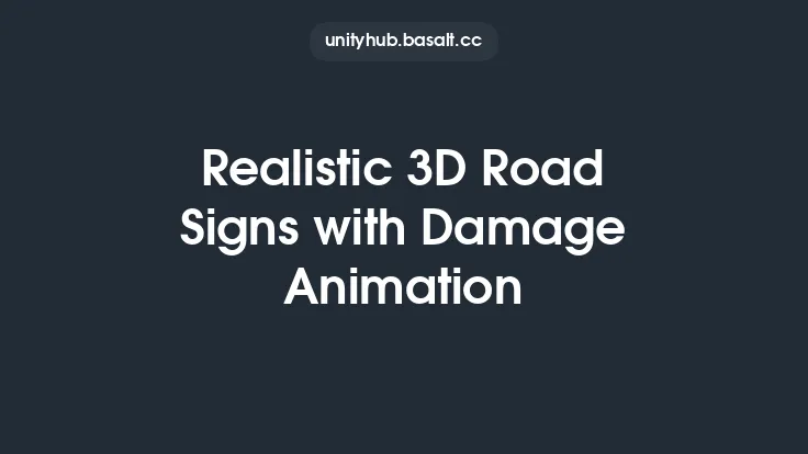Realistic 3D Road Signs with Damage Animation Thumbnail
