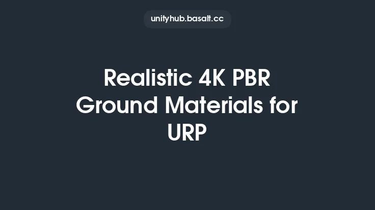 Realistic 4K PBR Ground Materials for URP Thumbnail