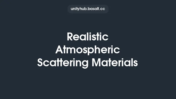 Realistic Atmospheric Scattering Materials Thumbnail