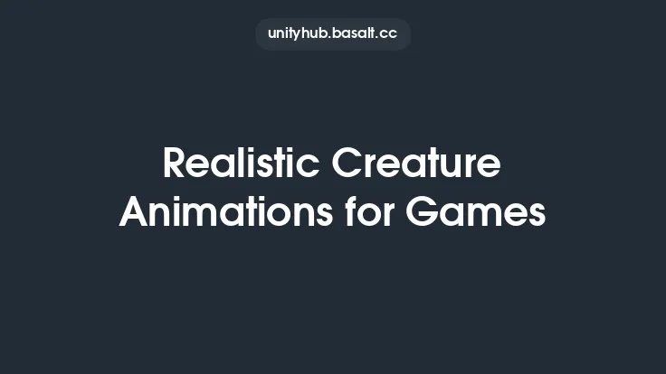 Realistic Creature Animations for Games Thumbnail