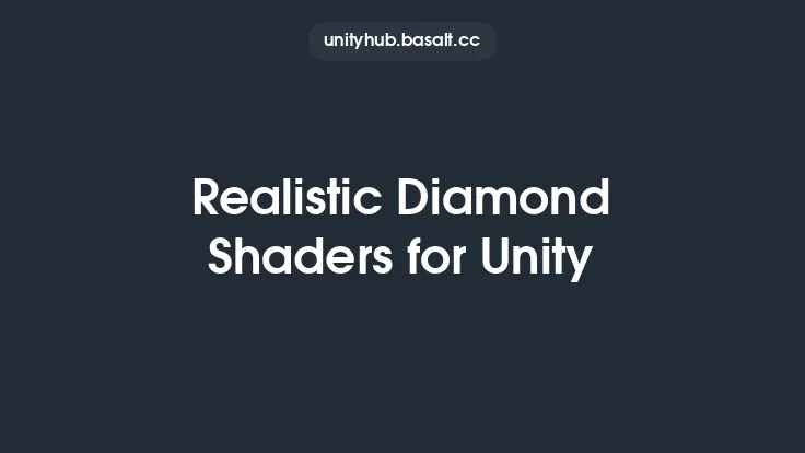 Realistic Diamond Shaders for Unity Thumbnail