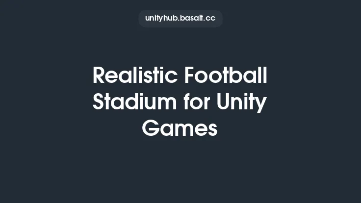 Realistic Football Stadium for Unity Games Thumbnail