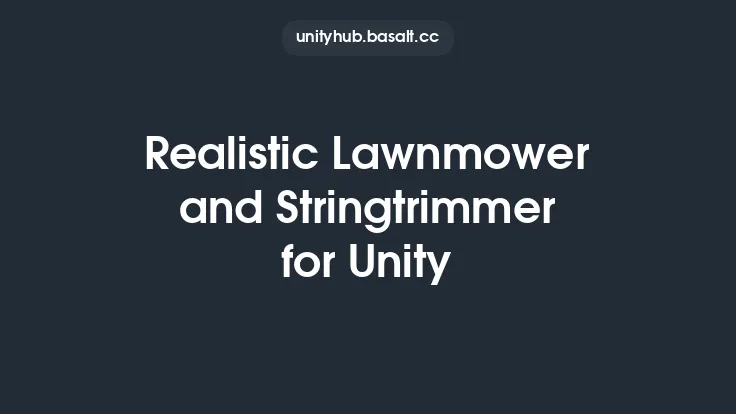 Realistic Lawnmower and Stringtrimmer for Unity Thumbnail