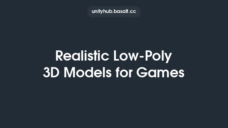 Realistic Low-Poly 3D Models for Games Thumbnail