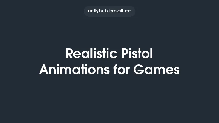 Realistic Pistol Animations for Games Thumbnail