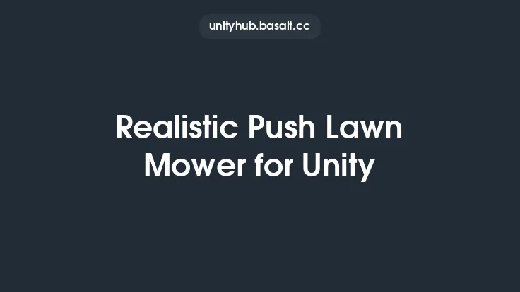 Realistic Push Lawn Mower for Unity Thumbnail