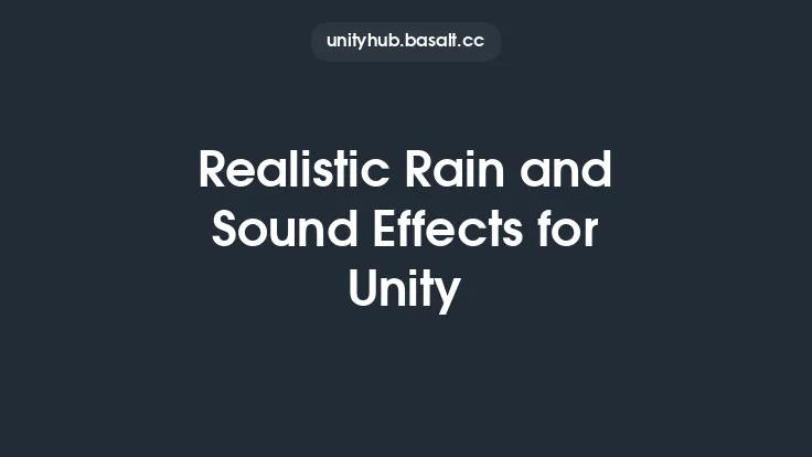 Realistic Rain and Sound Effects for Unity Thumbnail