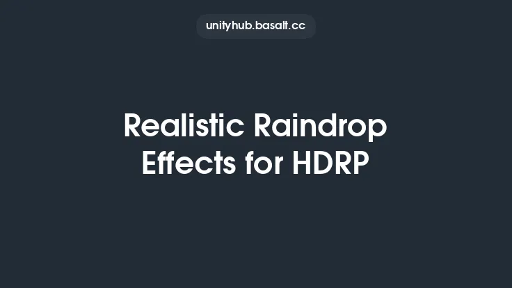 Realistic Raindrop Effects for HDRP Thumbnail