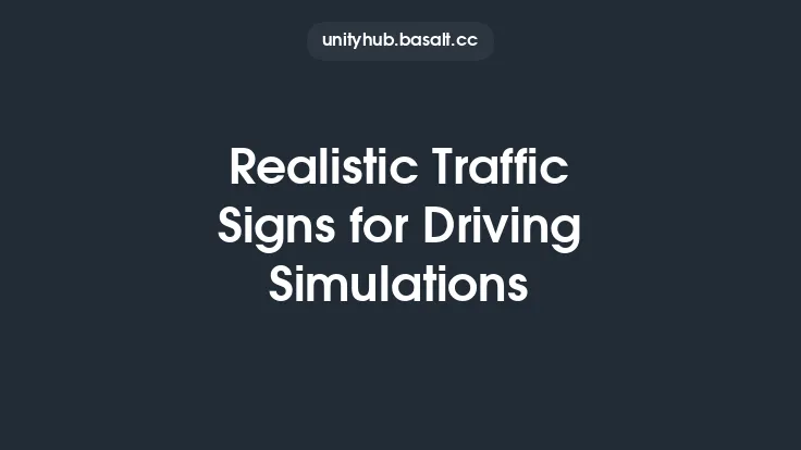 Realistic Traffic Signs for Driving Simulations Thumbnail