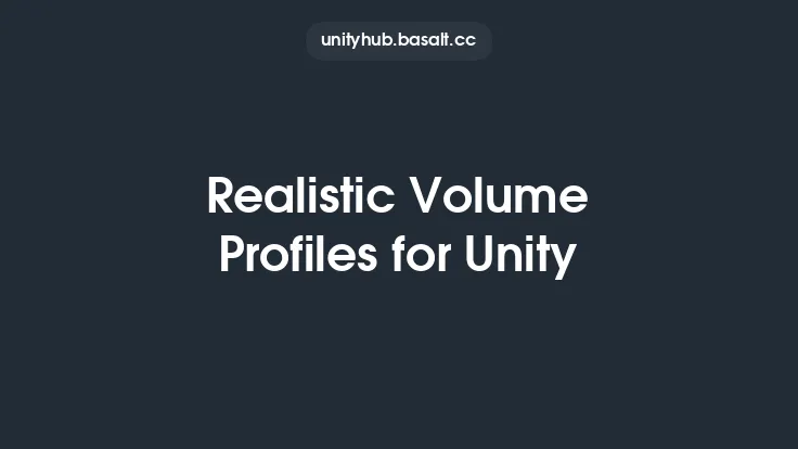 Realistic Volume Profiles for Unity Thumbnail