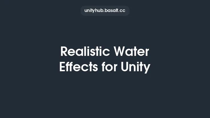 Realistic Water Effects for Unity Thumbnail