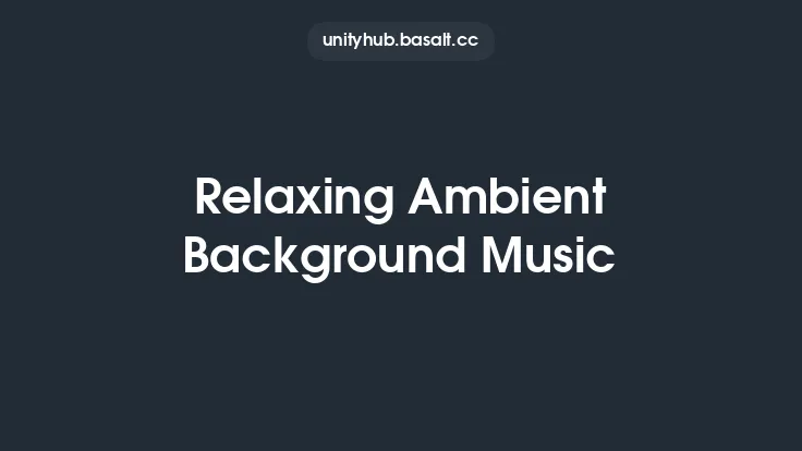 Relaxing Ambient Background Music Thumbnail