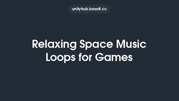 Relaxing Space Music Loops for Games Thumbnail