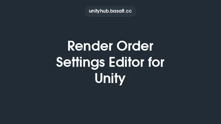 Render Order Settings Editor for Unity Thumbnail
