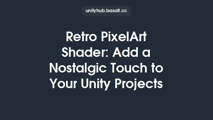 Retro PixelArt Shader: Add a Nostalgic Touch to Your Unity Projects Thumbnail
