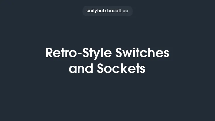 Retro-Style Switches and Sockets Thumbnail
