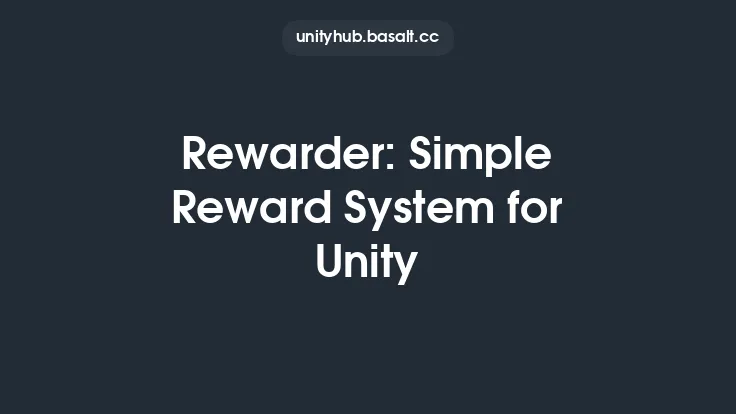 Rewarder: Simple Reward System for Unity Thumbnail