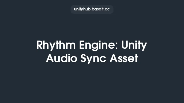 Rhythm Engine: Unity Audio Sync Asset Thumbnail