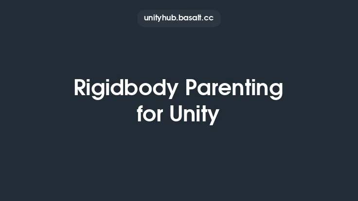 Rigidbody Parenting for Unity Thumbnail