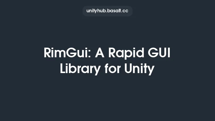 RimGui: A Rapid GUI Library for Unity Thumbnail