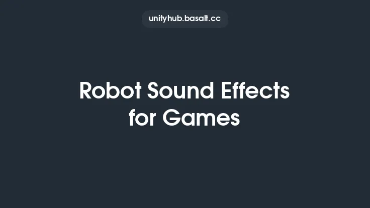 Robot Sound Effects for Games Thumbnail