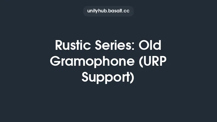 Rustic Series: Old Gramophone (URP Support) Thumbnail