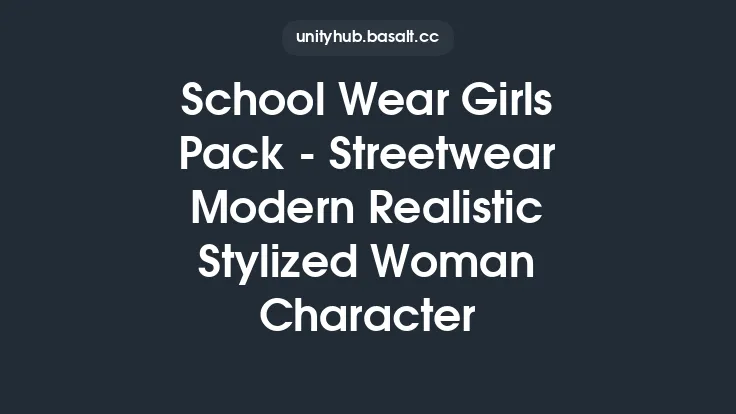 School Wear Girls Pack - Streetwear Modern Realistic Stylized Woman Character Thumbnail