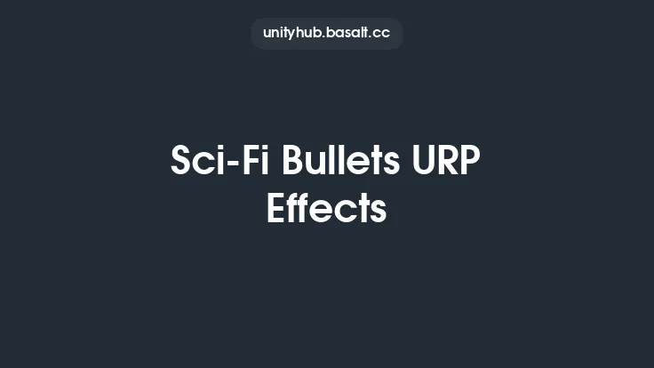 Sci-Fi Bullets URP Effects Thumbnail