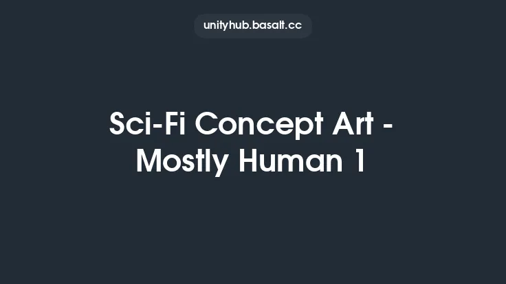Sci-Fi Concept Art - Mostly Human 1 Thumbnail