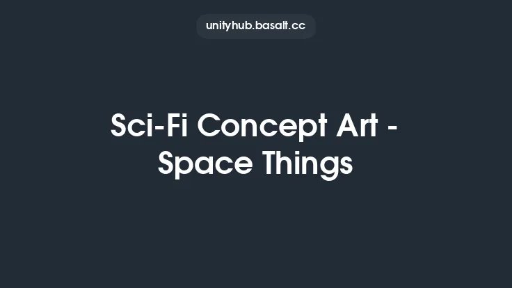 Sci-Fi Concept Art - Space Things Thumbnail