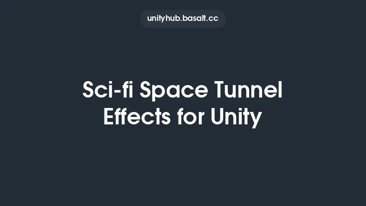 Sci-fi Space Tunnel Effects for Unity Thumbnail