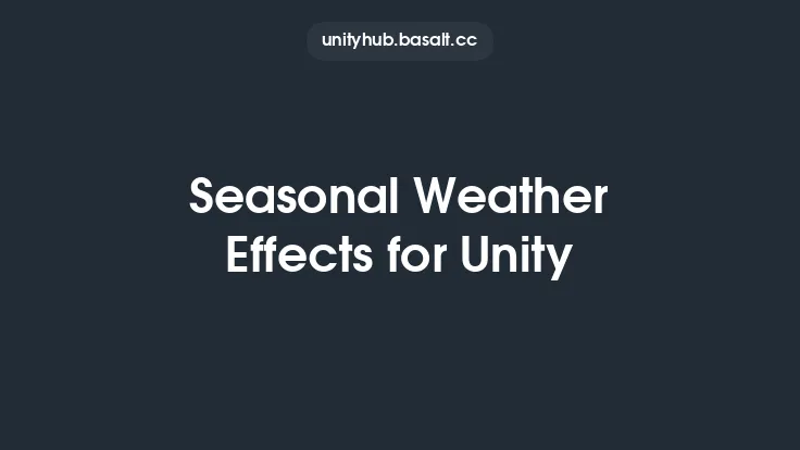 Seasonal Weather Effects for Unity Thumbnail