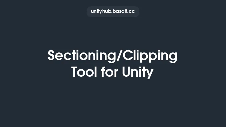 Sectioning/Clipping Tool for Unity Thumbnail