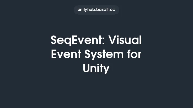 SeqEvent: Visual Event System for Unity Thumbnail