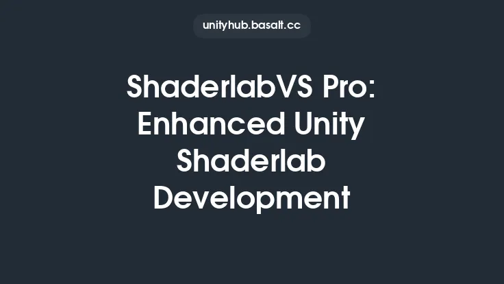ShaderlabVS Pro: Enhanced Unity Shaderlab Development Thumbnail