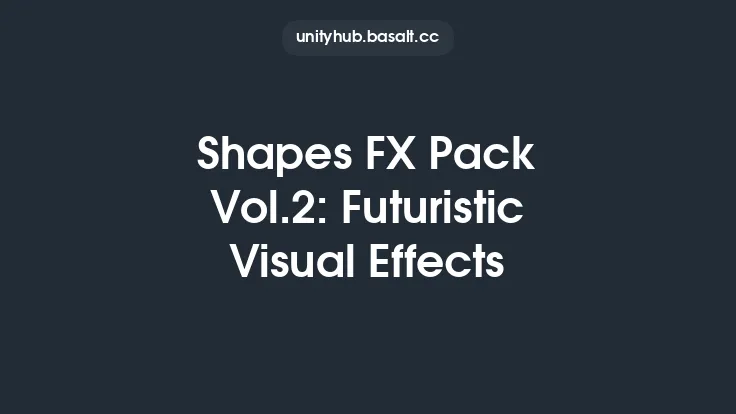 Shapes FX Pack Vol.2: Futuristic Visual Effects Thumbnail