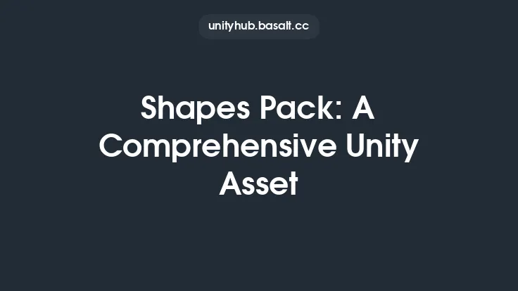 Shapes Pack: A Comprehensive Unity Asset Thumbnail