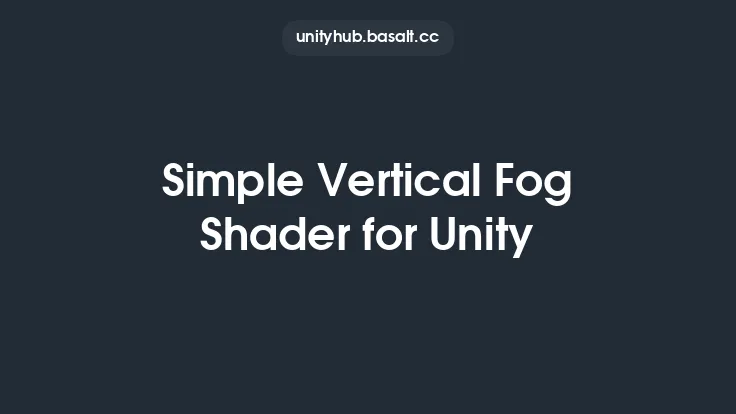 Simple Vertical Fog Shader for Unity Thumbnail