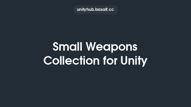 Small Weapons Collection for Unity Thumbnail