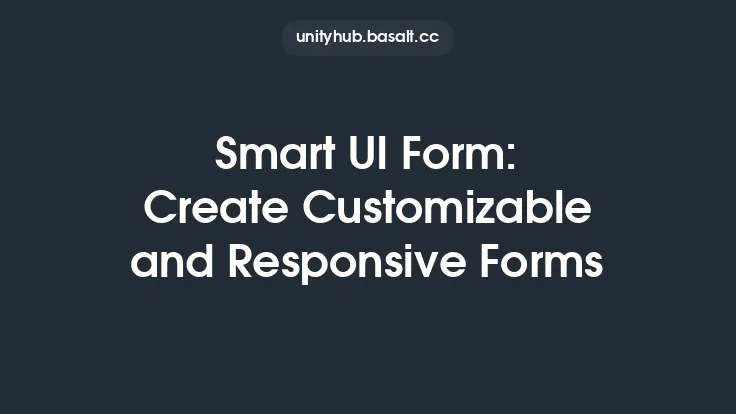 Smart UI Form: Create Customizable and Responsive Forms Thumbnail