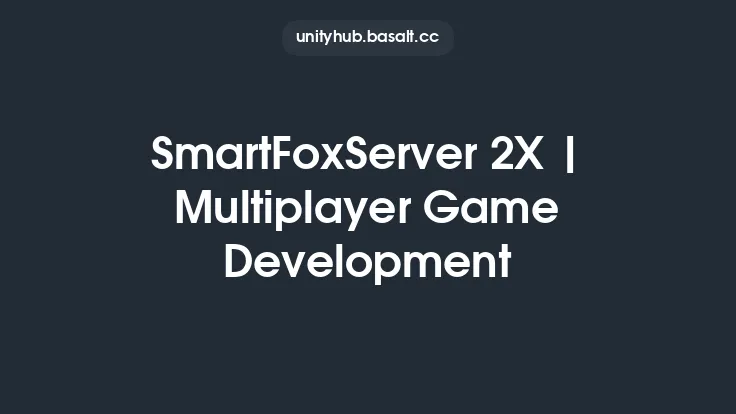 SmartFoxServer 2X | Multiplayer Game Development Thumbnail