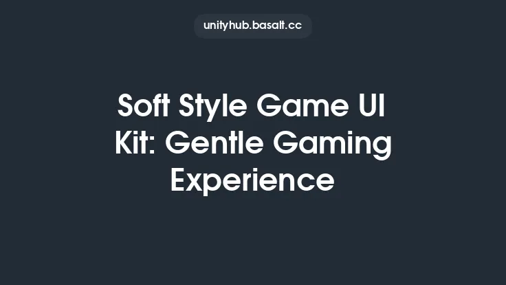 Soft Style Game UI Kit: Gentle Gaming Experience Thumbnail