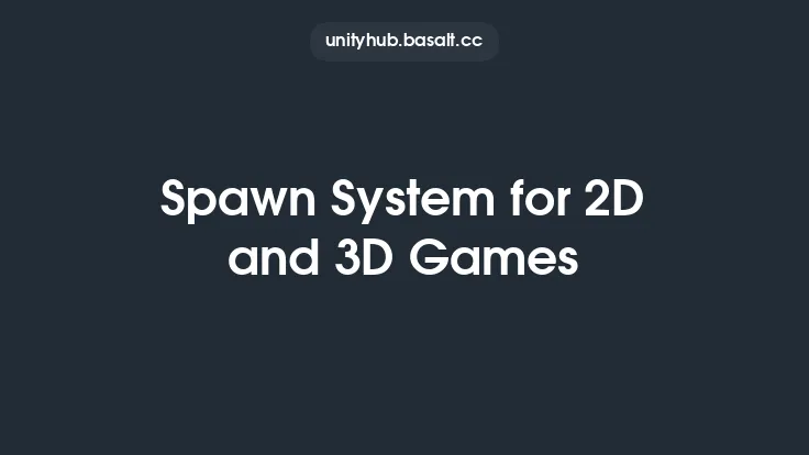 Spawn System for 2D and 3D Games Thumbnail