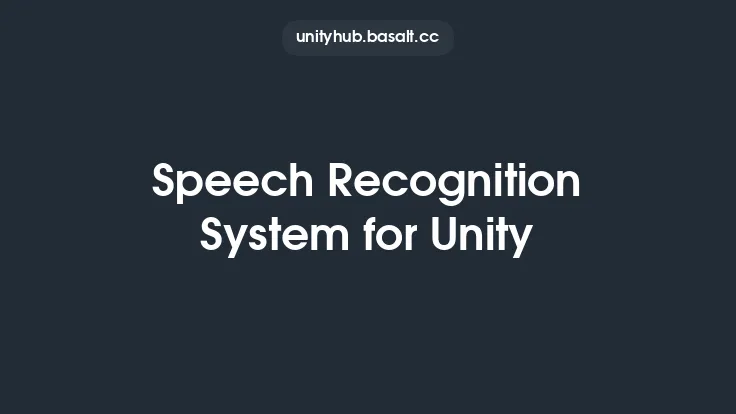 Speech Recognition System for Unity Thumbnail