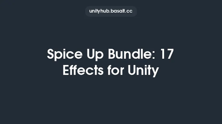 Spice Up Bundle: 17 Effects for Unity Thumbnail