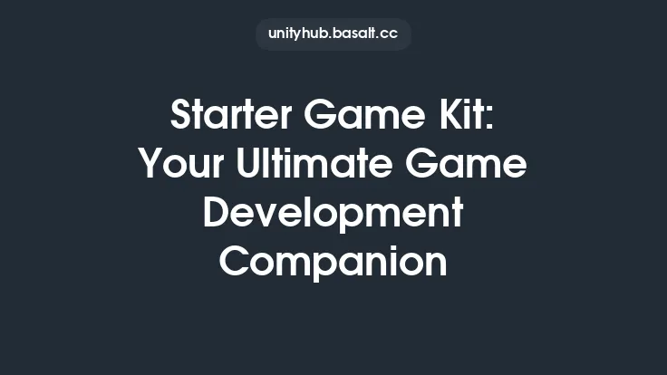 Starter Game Kit: Your Ultimate Game Development Companion Thumbnail