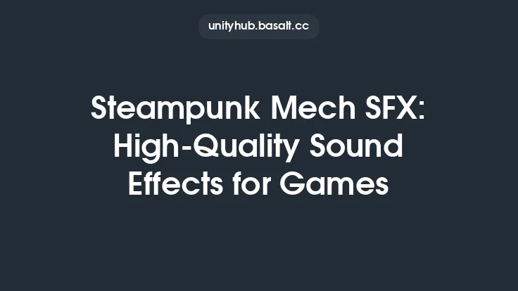 Steampunk Mech SFX: High-Quality Sound Effects for Games Thumbnail