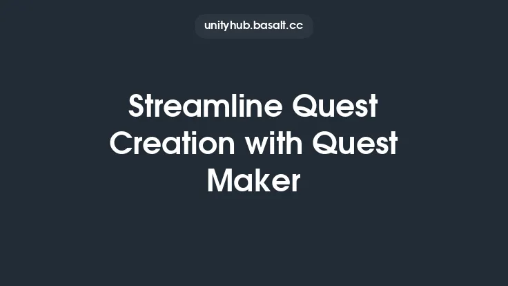Streamline Quest Creation with Quest Maker Thumbnail