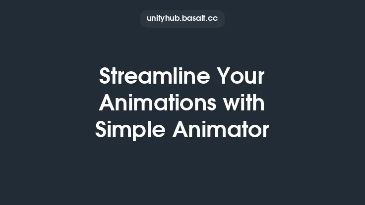 Streamline Your Animations with Simple Animator Thumbnail