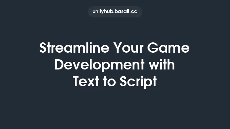 Streamline Your Game Development with Text to Script Thumbnail
